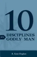 Az istenfélő ember 10 fegyelme (25 részes csomag) - 10 Disciplines of a Godly Man (Pack of 25)