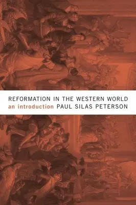 Reformáció a nyugati világban: Bevezetés - Reformation in the Western World: An Introduction