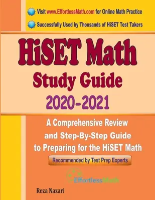 HiSET Math Study Guide 2020 - 2021: Átfogó áttekintés és lépésről lépésre történő útmutató a HiSET Matematika vizsgára való felkészüléshez - HiSET Math Study Guide 2020 - 2021: A Comprehensive Review and Step-By-Step Guide to Preparing for the HiSET Math