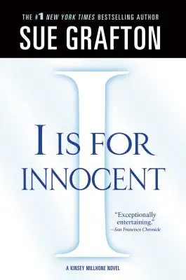 I Is for Innocent: A Kinsey Millhone Novel