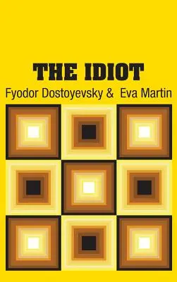 Az idióta - The Idiot