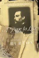 A Rage to Live: Richard és Isabel Burton életrajza - A Rage to Live: A Biography of Richard and Isabel Burton