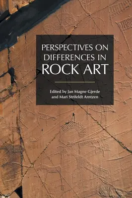 A sziklaképzőművészeti különbségek perspektívái - Perspectives on Differences in Rock Art