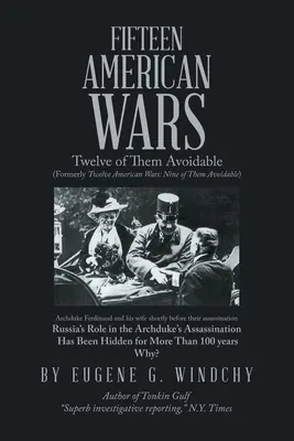 Tizenöt amerikai háború: tizenkettő közülük elkerülhető lenne - Fifteen American Wars: Twelve of Them Avoidable