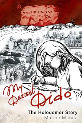 Legkedvesebb Didóm: A holodomor története - My Dearest Dido: The Holodomor Story