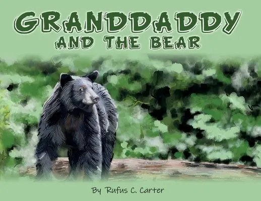 Nagypapa és a medve - Granddaddy and the Bear