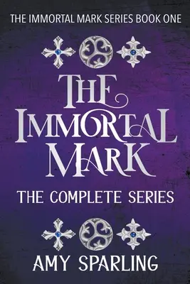 A halhatatlan jel: A teljes sorozat - The Immortal Mark: The Complete Series