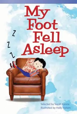 A lábam elaludt - My Foot Fell Asleep