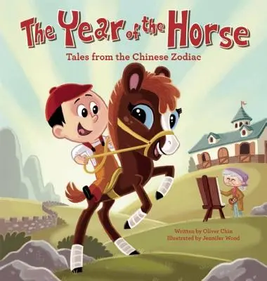 A ló éve: mesék a kínai állatövből - The Year of the Horse: Tales from the Chinese Zodiac