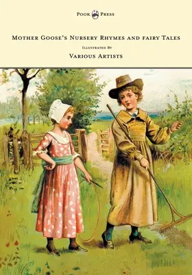 Lúdanyó gyermekversei és meséi - Hat színes táblával és négyszázhuszonnégy fametszettel John Gilbert, John Tenniel, Ha - Mother Goose's Nursery Rhymes and Fairy Tales - With Six Coloured Plates, and Four Hundred and Twenty-Four Wood-Cuts by John Gilbert, John Tenniel, Ha