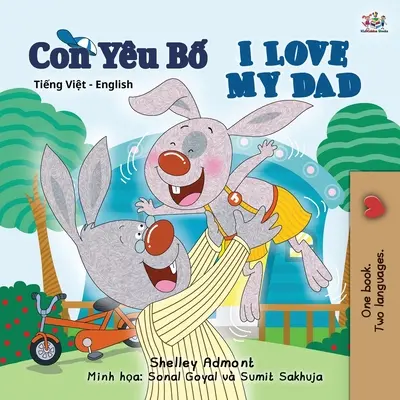 I Love My Dad (Vietnámi angol kétnyelvű könyv gyerekeknek) - I Love My Dad (Vietnamese English Bilingual Book for Kids)
