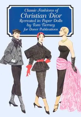 Christian Dior klasszikus divatja: Papírbabák - Classic Fashions of Christian Dior: Paper Dolls