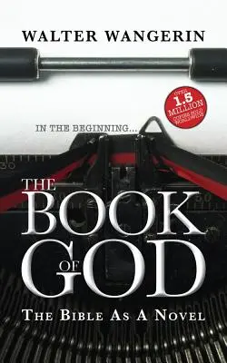 Isten könyve: A Biblia mint regény - The Book of God: The Bible as a novel