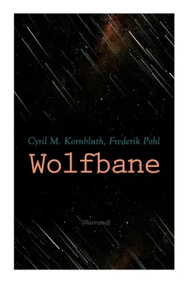 Wolfbane (illusztrált): Dystopian Novel - Wolfbane (Illustrated): Dystopian Novel