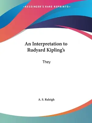 Egy értelmezés Rudyard Kipling: They - An Interpretation to Rudyard Kipling's: They