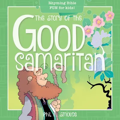 Az irgalmas szamaritánus története: Rímes bibliai móka gyerekeknek! - The Story of the Good Samaritan: Rhyming Bible Fun for Kids!