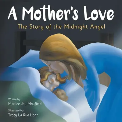 Egy anya szeretete: Az éjféli angyal története - A Mother's Love: The Story of the Midnight Angel