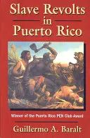 Rabszolgalázadások Puerto Ricóban - Slave Revolts in Puerto Rico