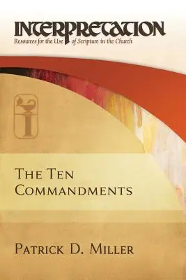 A Tízparancsolat-értelmezés: Források a Szentírás egyházi használatához - The Ten Commandments-Interpretation: Resources for the Use of Scripture in the Church