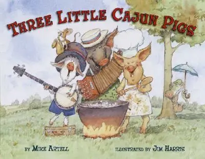 Három cajun kismalac - Three Little Cajun Pigs