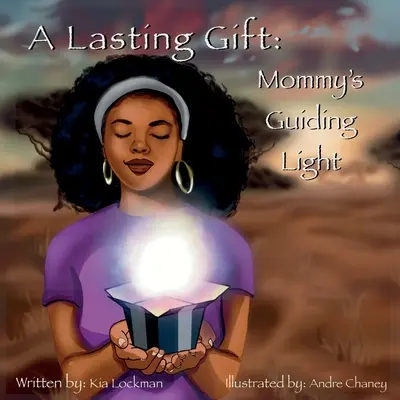 A Lasting Gift: Mommy's Guiding Light