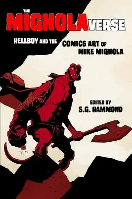 A Mignolaverse: A Hellboy és Mike Mignola képregényművészete - The Mignolaverse: Hellboy and the Comics Art of Mike Mignola