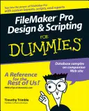 FileMaker Pro tervezés és szkriptek Dummies számára - FileMaker Pro Design and Scripting for Dummies