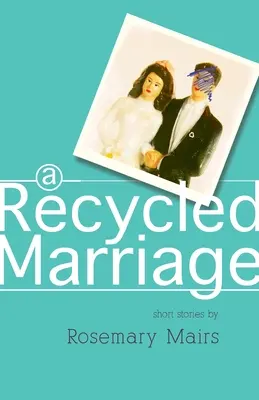 Egy újrahasznosított házasság - A Recycled Marriage