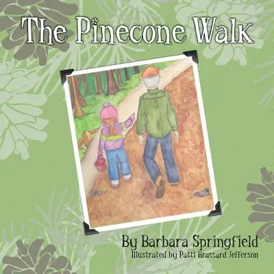 A fenyőtobozos séta - The Pinecone Walk