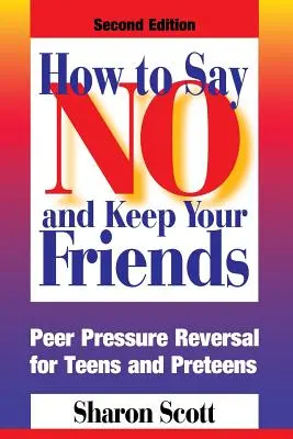 Hogyan mondj nemet és tartsd meg a barátaidat - How to Say No and Keep Your Friends