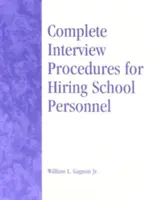 Teljes körű interjúeljárás az iskolai személyzet felvételéhez - Complete Interview Procedures for Hiring School Personnel