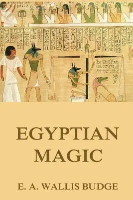 Egyiptomi mágia - Egyptian Magic