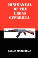 A városi gerilla minikézikönyve - Minimanual of the Urban Guerrilla