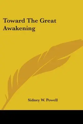 A nagy ébredés felé - Toward the Great Awakening