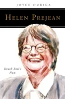 Helen Prejean: A halálsoron lévő apáca - Helen Prejean: Death Row's Nun