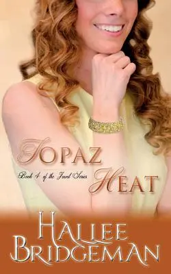 Topaz Heat: Az ékszer sorozat 4. könyve - Topaz Heat: The Jewel Series book 4