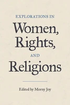 Felfedezések a nők, a jogok és a vallások témakörében - Explorations in Women, Rights, and Religions