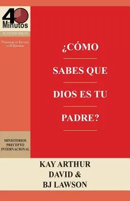 Cmo Sabes que Dios es Tu Padre? / Honnan tudod, hogy Isten az Atyád (40M tanulmány) - Cmo Sabes que Dios es Tu Padre? / How Do You Know God's Your Father (40M Study)