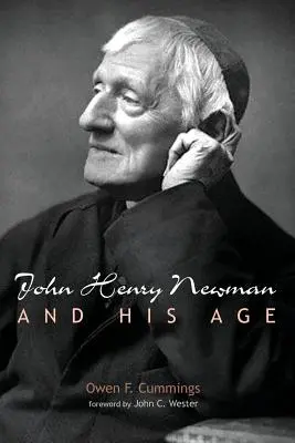 John Henry Newman és kora - John Henry Newman and His Age