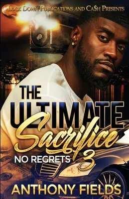 A végső áldozat 3: Nincs megbánás - The Ultimate Sacrifice 3: No Regrets