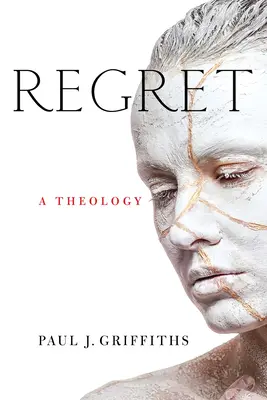 Megbánás: A teológia - Regret: A Theology