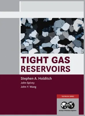 Szűk gázkészletek: Kész: Könyv 1. és 2. könyv együtt - Tight Gas Reservoirs: Set: Book 1 and 2 Combined