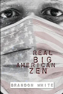 Igazi nagy amerikai zen - Real Big American Zen