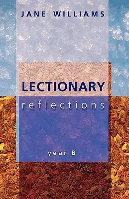 Lekcionárius elmélkedések - B év - Lectionary Reflections - Year B