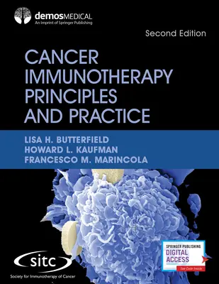 A rák immunterápiájának alapelvei és gyakorlata, második kiadás - Cancer Immunotherapy Principles and Practice, Second Edition