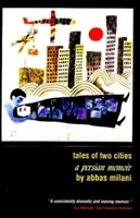 Két város történetei: Egy perzsa emlékirat - Tales of Two Cities: A Persian Memoir