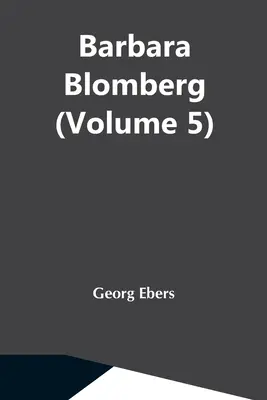 Barbara Blomberg (5. kötet) - Barbara Blomberg (Volume 5)