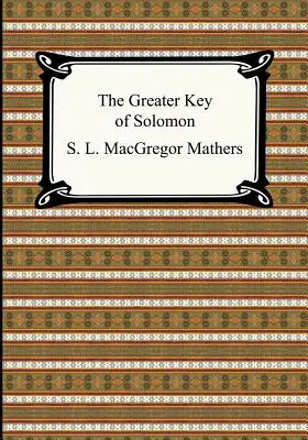 Salamon Nagyobb Kulcsa - The Greater Key of Solomon