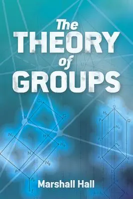 A csoportok elmélete - The Theory of Groups