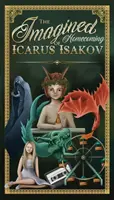 Ikarosz Iszakov elképzelt hazatérése - The Imagined Homecoming of Icarus Isakov